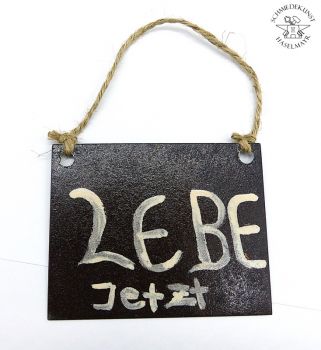 Blechschild mit Spruch "Lebe Jetzt"