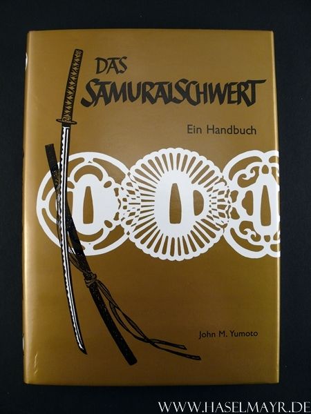 Das Samuraischwert / Ein Handbuch